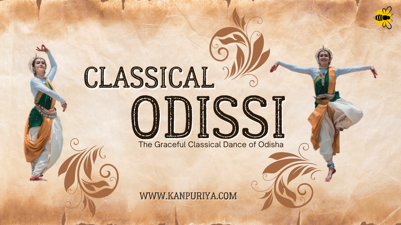 Odissi - The Graceful Classical Dance of Odisha